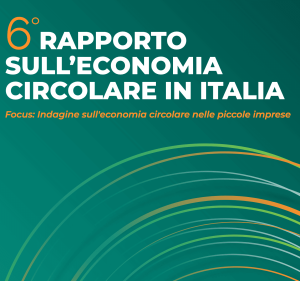 Economia circolare in Italia, pubblicato il sesto Rapporto